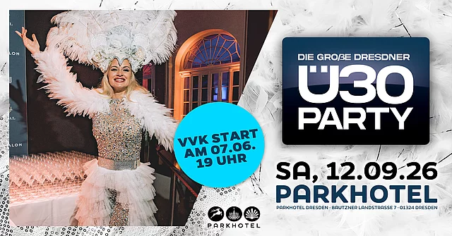 DIE GROßE DRESDNER Ü30 PARTY