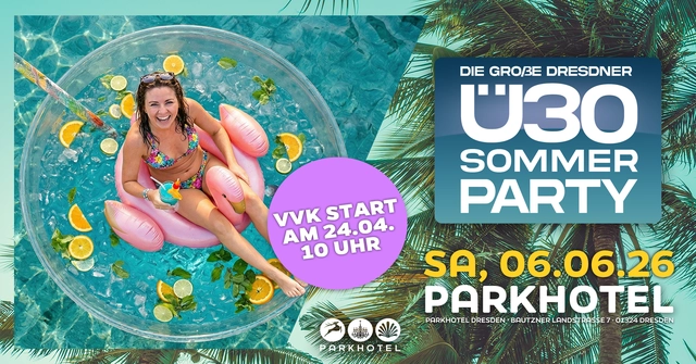 DIE GROßE DRESDNER Ü30 SOMMERPARTY