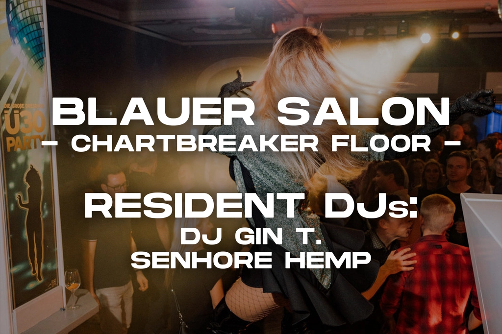 Blauer Salon DJs Chartbreaker Floor